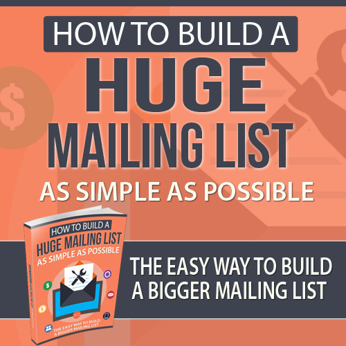 Product picture How To Build a Huge Mailing List as Simple as Possible