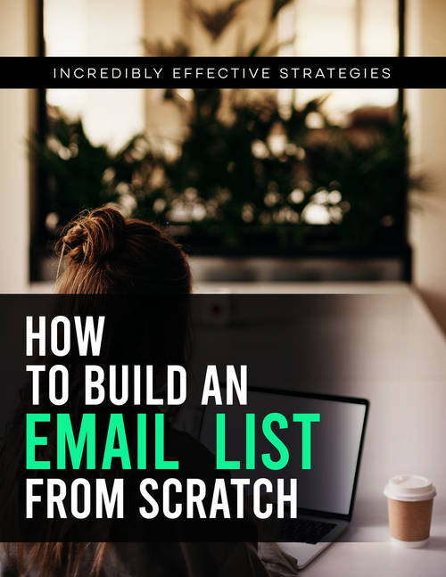 Product picture How To Build An Email List From Scratch